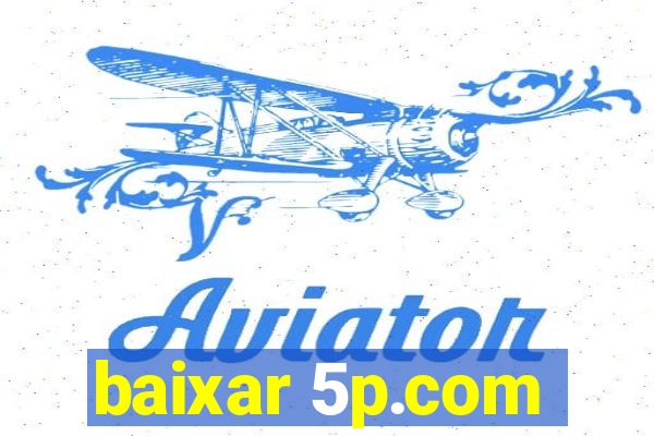 baixar 5p.com